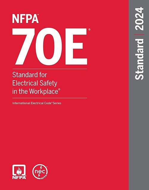 NFPA 70E, Standard for Electrical Safety in the Workplace, 2024 Edition : ISBN 9781455930487