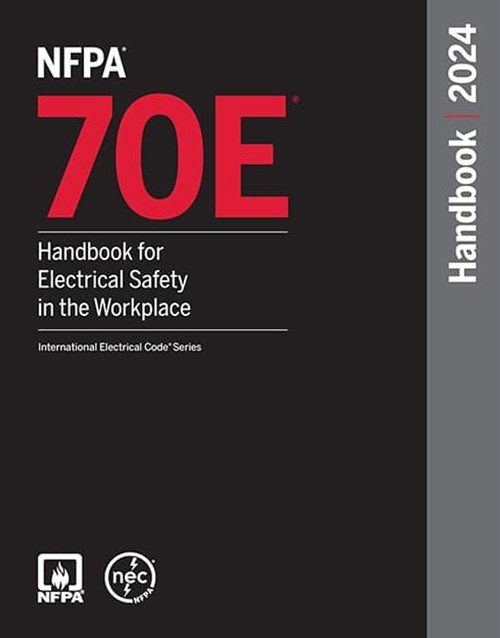 NFPA 70E, Handbook for Electrical Safety in the Workplace, 2024 Edition Hardcover | ISBN 9781455930760