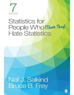 Statistics for People Who Think They Hate Statistics 7th Edition : ISBN 9781544381855