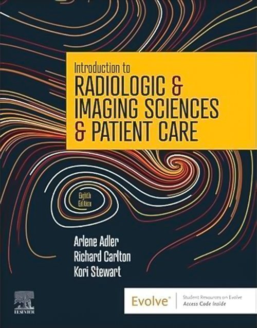 Introduction to Radiologic & Imaging Sciences & Patient Care 8th Edition ISBN-978-0323872201