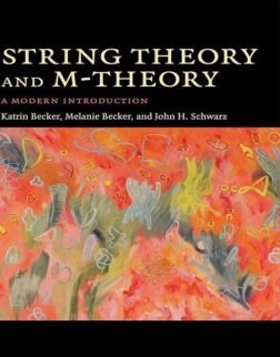 String Theory and M-Theory: A Modern Introduction 1st Edition