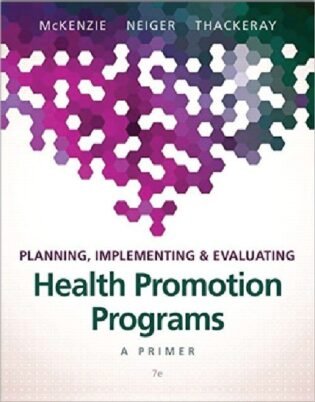 Planning, Implementing & Evaluating Health Promotion Programs: A Primer 7th Edition Book, ISBN 9780134219929