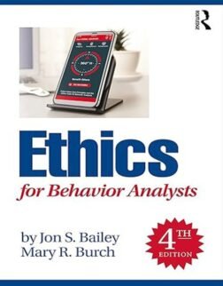 Ethics for Behavior Analysts 4th Edition: ISBN 9781032056425