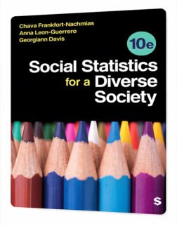 Social Statistics for a Diverse Society (10th Edition) | ISBN: 978-1071910474