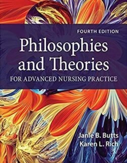 Philosophies and Theories for Advanced Nursing Practice 4th Edition: ISBN 9781284228823