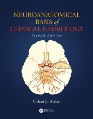 Neuroanatomical Basis of Clinical Neurology 2nd Edition
