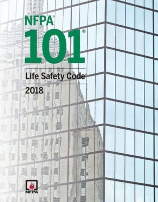 NFPA 101 Life Safety Code 2018 Edition: ISBN 9781455916832