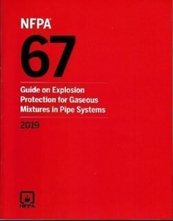 NFPA 67, Guide on Explosion Protection for Gaseous Mixtures in Pipe Systems 2019 edition