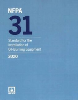 NFPA 31: Standard for the Installation of Oil Burning Equipment 2020 edition, ISBN 9781455924875