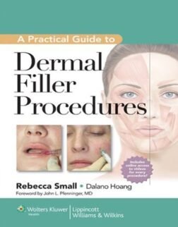 LWW - A Practical Guide to Dermal Filler Procedures Hardcover ISBN-978-1609131487