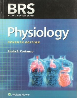 BRS Physiology (Board Review Series) 7th Edition: ISBN 9781496367617
