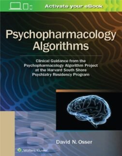 Psychopharmacology Algorithms project at the Harvard south shore program, First Edition: ISBN 9781975151195