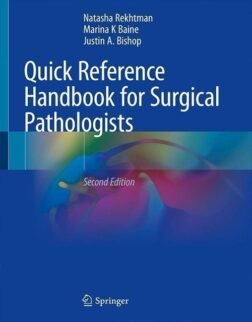 Quick Reference Handbook for Surgical Pathologists Second Edition 2019