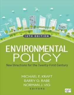 Environmental Policy: New Directions for the Twenty First Century 12th Edition: ISBN 9781071902103
