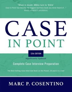 Case in Point 12 Edition Book: Complete Case Interview Preparation, ISBN 9798218280987