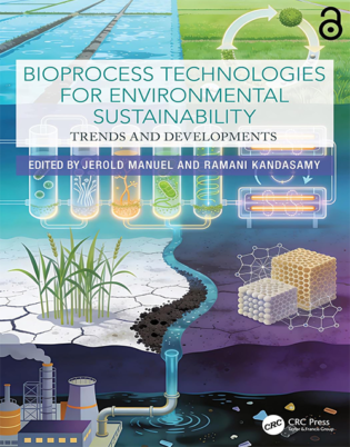Bioprocess Technologies for Environmental Sustainability: Trends and Developments ISBN: 978-1032796840