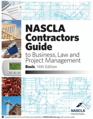 NASCLA Basic 14th Edition, Contractors Guide to Business, Law and Project Management. ISBN: 978-1948558396